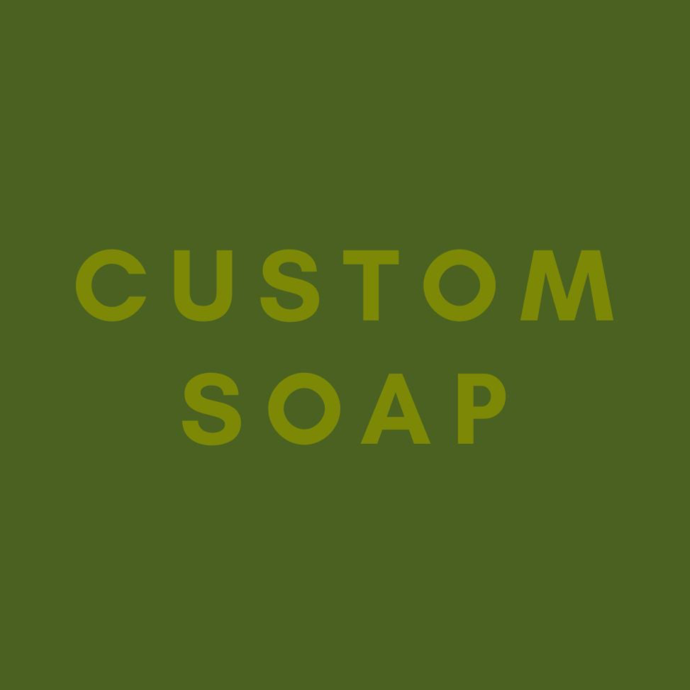 Custom Soap